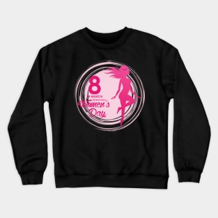 women day Crewneck Sweatshirt